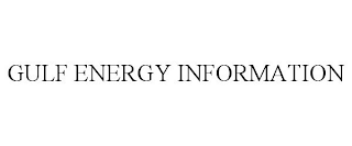 GULF ENERGY INFORMATION