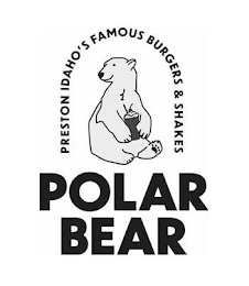PRESTON IDAHO'S FAMOUS BURGERS & SHAKES POLAR BEAR