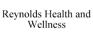 REYNOLDS HEALTH AND WELLNESS