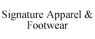 SIGNATURE APPAREL & FOOTWEAR