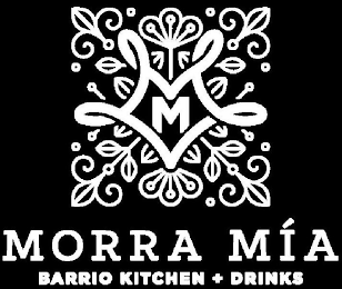 M MORRA MÍA BARRIO KITCHEN DRINKS