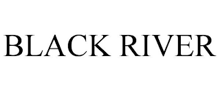 BLACK RIVER