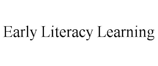 EARLY LITERACY LEARNING