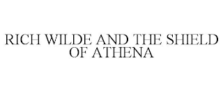 RICH WILDE AND THE SHIELD OF ATHENA