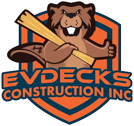 EVDECKS CONSTRUCTION INC