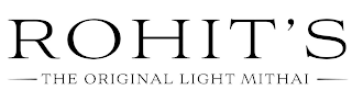 ROHIT'S THE ORIGINAL LIGHT MITHAI