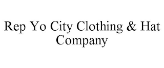 REP YO CITY CLOTHING & HAT COMPANY