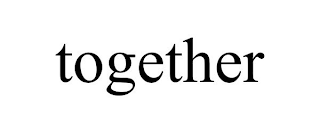 TOGETHER