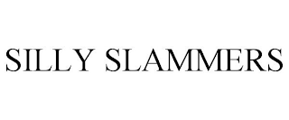 SILLY SLAMMERS