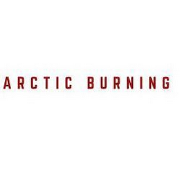 ARCTIC BURNING