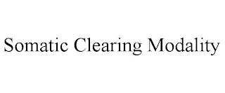 SOMATIC CLEARING MODALITY