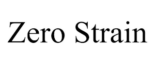 ZERO STRAIN