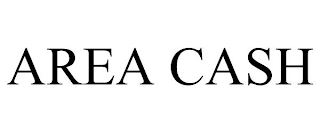 AREA CASH