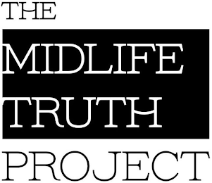 THE MIDLIFE TRUTH PROJECT