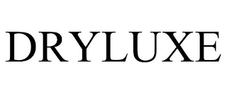 DRYLUXE