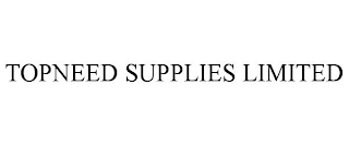 TOPNEED SUPPLIES LIMITED