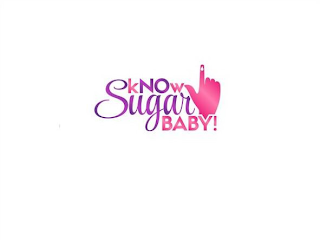 KNOW SUGAR BABY!