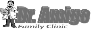 DR. AMIGO DR. AMIGO FAMILY CLINIC
