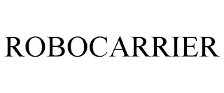 ROBOCARRIER