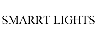 SMARRT LIGHTS