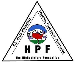 HPF THE HIGHPOINTERS FOUNDATION U.S. STATE HIGHPOINTS EDUCATION, PRESERVATION, CONSERVATION