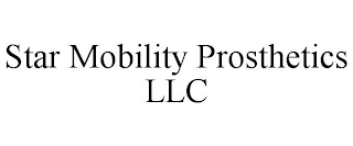 STAR MOBILITY PROSTHETICS LLC