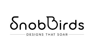 SNOBBIRDS DESIGNS THAT SOAR