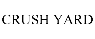 CRUSH YARD