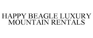 HAPPY BEAGLE LUXURY MOUNTAIN RENTALS