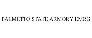 PALMETTO STATE ARMORY EMRG