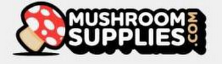 MUSHROOMSUPPLIES.COM