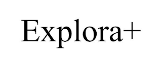 EXPLORA+