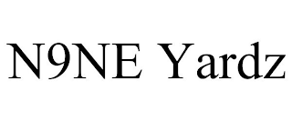N9NE YARDZ