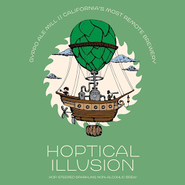 HOPTICAL ILLUSION GYPPO ALE MILL 11 CALIFORNIA'S MOST REMOTE BREWERY HOP STEEPED SPARKLING NON ALCOHOLIC BREW