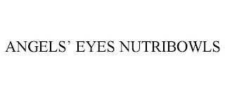 ANGELS' EYES NUTRIBOWLS