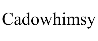 CADOWHIMSY