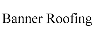 BANNER ROOFING