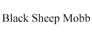 BLACK SHEEP MOBB