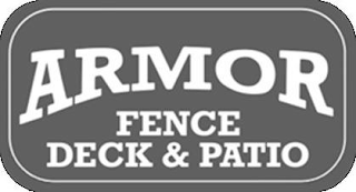 ARMOR FENCE DECK & PATIO