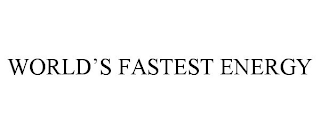 WORLD'S FASTEST ENERGY