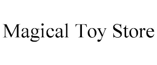 MAGICAL TOY STORE