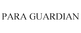 PARA GUARDIAN