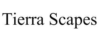 TIERRA SCAPES