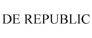 DE REPUBLIC