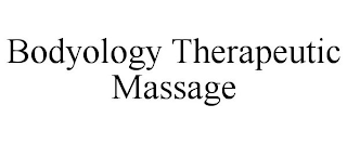 BODYOLOGY THERAPEUTIC MASSAGE