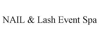 NAIL & LASH EVENT SPA