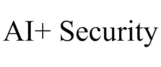 AI+ SECURITY