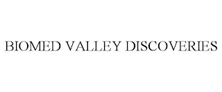 BIOMED VALLEY DISCOVERIES