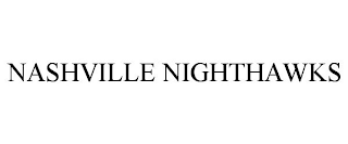 NASHVILLE NIGHTHAWKS