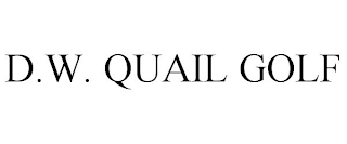 D.W. QUAIL GOLF